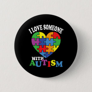I Love Someone With Autism 2  Button
