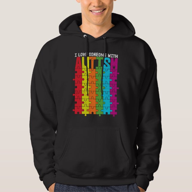 I Love Someone With Autism 34 Hoodie (Front)