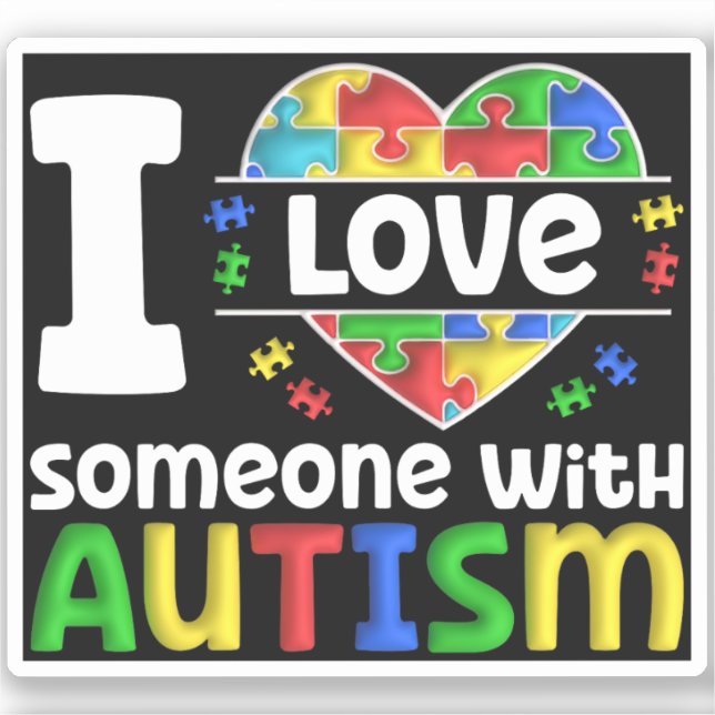 I Love Someone With Autism, Autism Awareness Gift Sticker (Front)