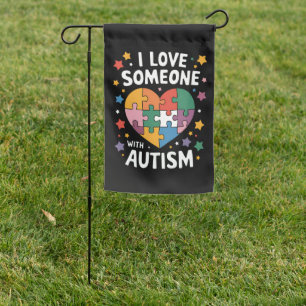 I Love Someone With Autism Autistic Awareness Garden Flag