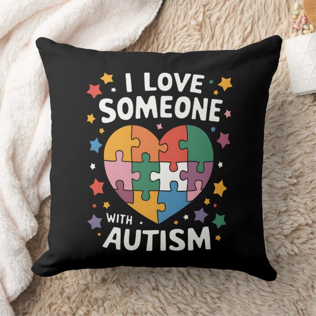 I Love Someone With Autism Autistic Awareness Throw Pillow (Blanket)