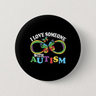 I Love Someone With Autism Awareness Butterfly Rib Button