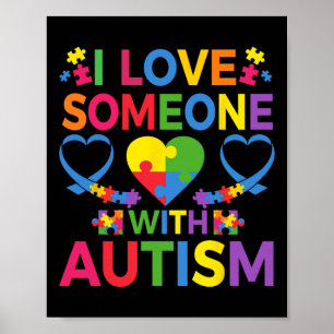 I Love Someone With Autism Awareness Puzzle Pieces Poster