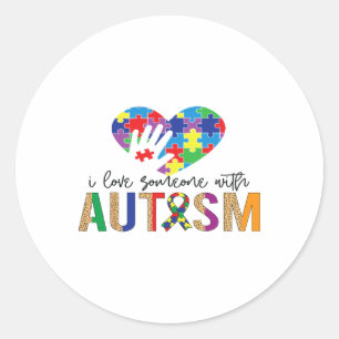 I Love Someone With Autism Awareness Women Kids Classic Round Sticker