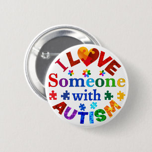 I Love Someone with AUTISM Button
