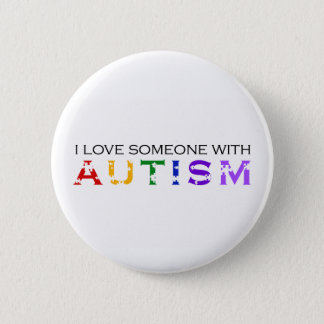 I Love Someone With Autism Button