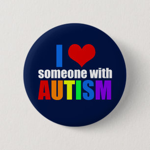I Love Someone with Autism Button