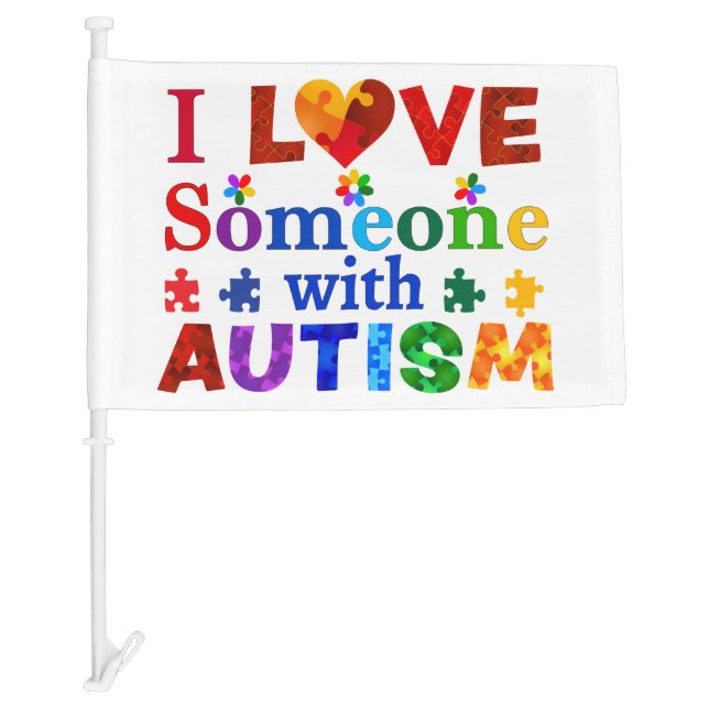 I Love Someone with AUTISM Car Flag (Front)