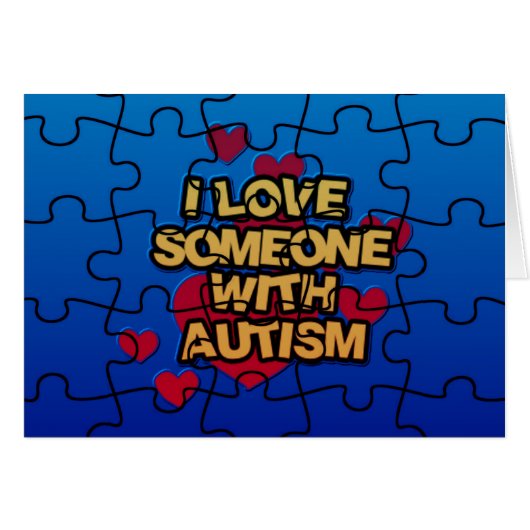 I Love Someone With Autism Card (Front Horizontal)