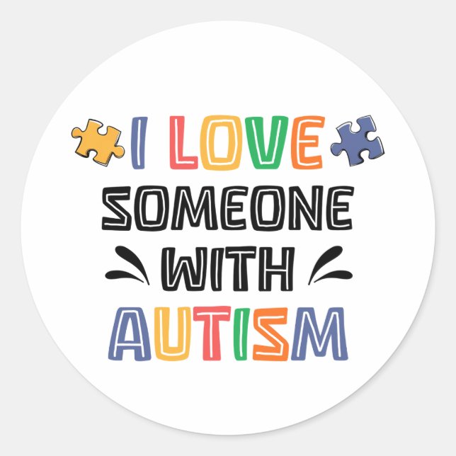 I Love Someone With Autism Classic Round Sticker (Front)