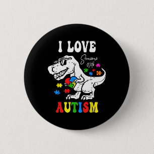 I Love Someone With Autism Family Heart T Rex Dino Button