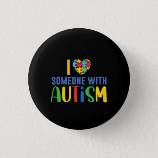 I Love Someone With Autism Heart Puzzle Piece Button
