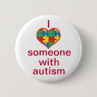I Love Someone with Autism Pinback Button