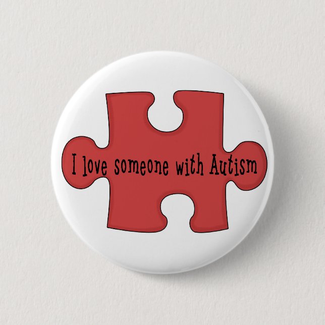 I Love Someone With Autism Pinback Button (Front)