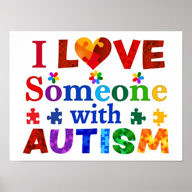 I Love Someone with AUTISM Poster (Front)