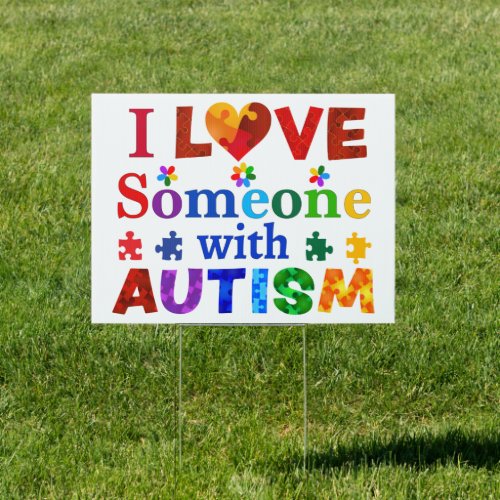 I Love Someone with AUTISM Sign