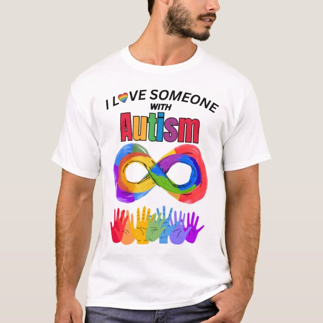 I Love Someone With Autism T-Shirt (Front)