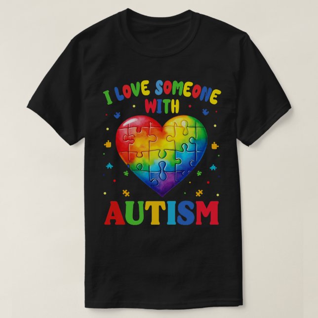 i love someone with autism T-Shirt (Design Front)