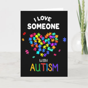 I Love Someone With Autism Tee Autism Speaks Aware Card