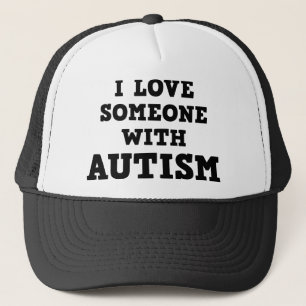 I Love Someone With Autism Trucker Hat