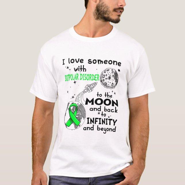 I love Someone with Bipolar Disorder Awareness T-Shirt (Front)