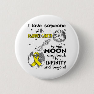 I love Someone with Bladder Cancer Awareness Button
