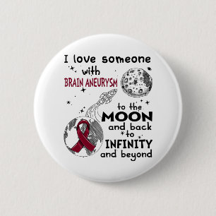 I love Someone with Brain Aneurysm Awareness Button