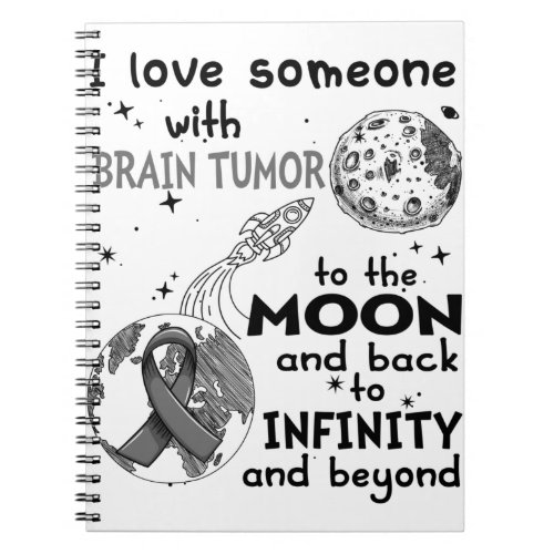 I love Someone with Brain Tumor Awareness Notebook