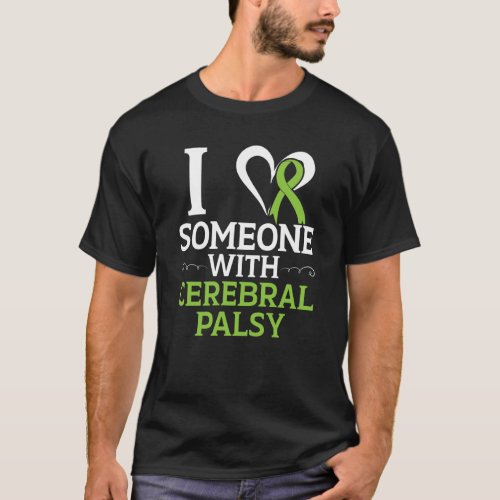 I Love Someone With Cerebral Palsy Warrior Support T_Shirt