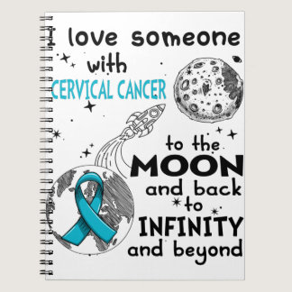 I love Someone with Cervical Cancer Awareness Notebook