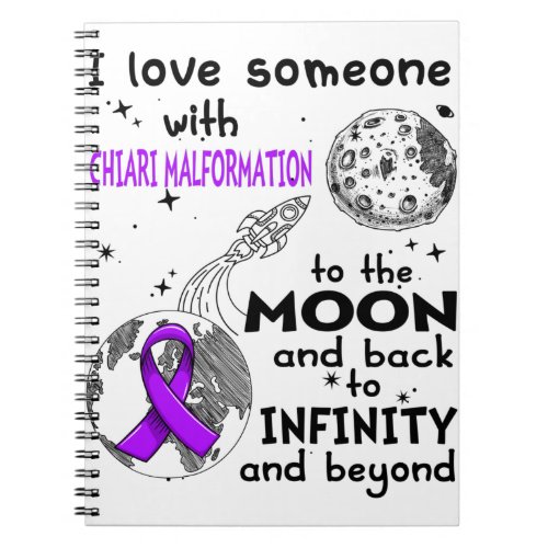 I love Someone with Chiari Malformation Awareness Notebook