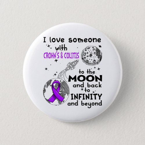 I love Someone with Crohns  Colitis Awareness Button