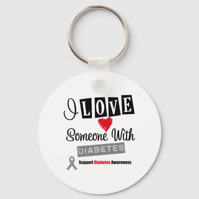 I Love Someone With Diabetes Keychain (Front)