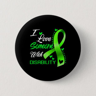 I Love Someone With Disability Awareness Button