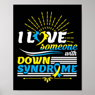 I Love Someone With Down Syndrome Awareness Sped Poster