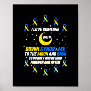 I Love Someone With Down Syndrome Awareness T21 Poster