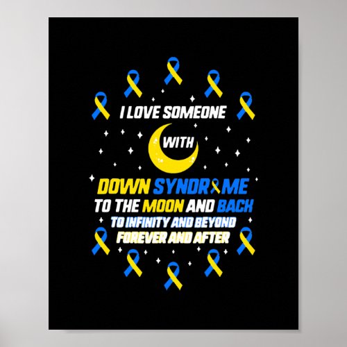 I Love Someone With Down Syndrome Awareness T21 Poster