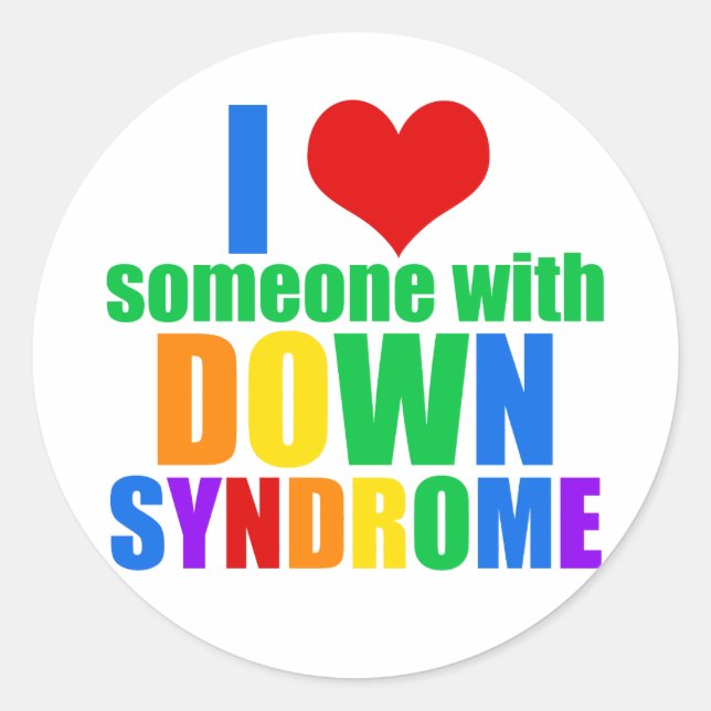 I Love Someone With Down Syndrome Classic Round Sticker (Front)