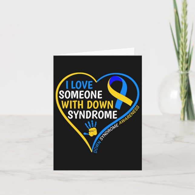 I Love Someone With Down Syndrome - Down Syndrome  Card (Front)
