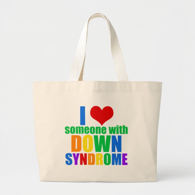 I Love Someone With Down Syndrome Large Tote Bag (Front)
