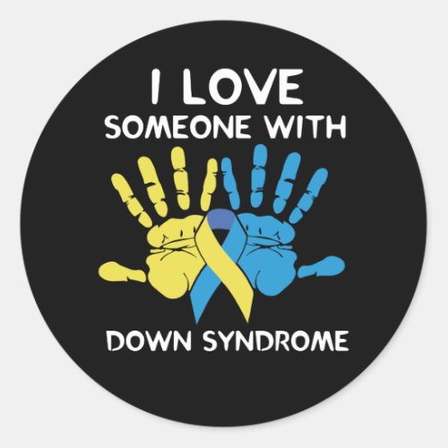 I Love Someone With Down Syndrome Love Classic Round Sticker
