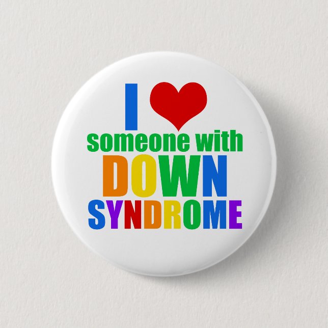 I Love Someone With Down Syndrome Pinback Button (Front)