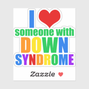 I Love Someone With Down Syndrome Sticker