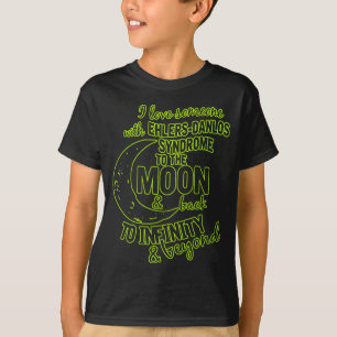 I Love Someone With Ehlers Danlos Syndrome T-Shirt