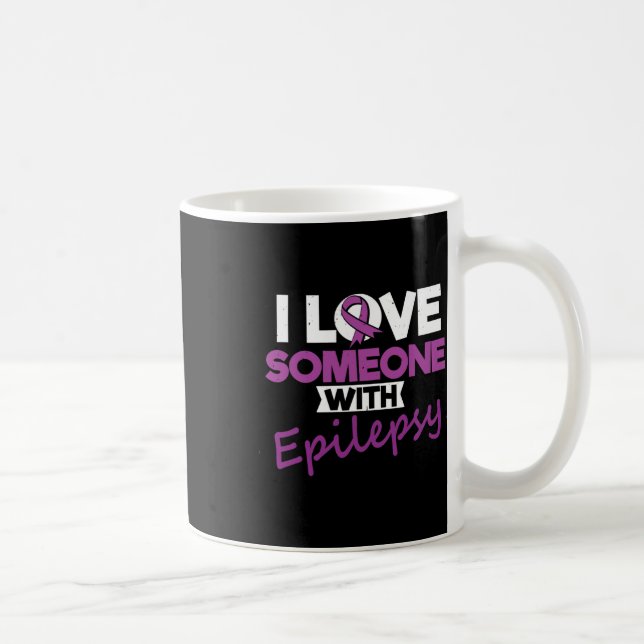 I Love Someone With Epilepsy Day Seizures Warrior  Coffee Mug (Right)