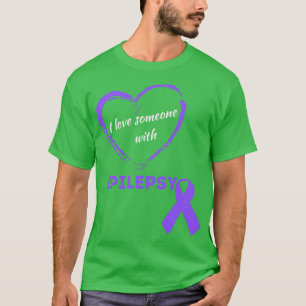 I Love Someone With Epilepsy Purple Awareness Ribb T-Shirt