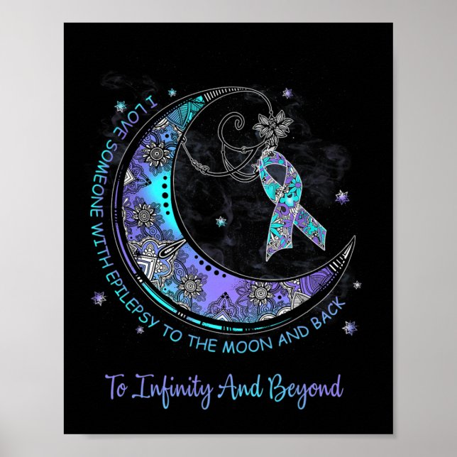 I Love Someone With Epilepsy To The Moon And Back  Poster (Front)