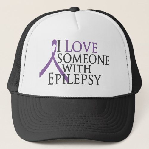 i love someone with epilepsy trucker hat