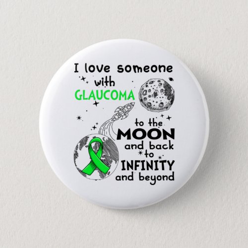 I love Someone with Glaucoma Awareness Button