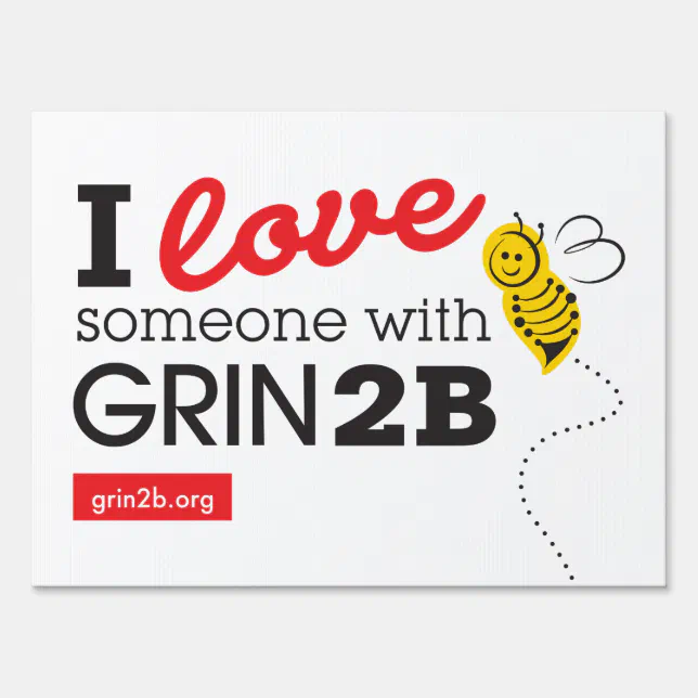 I Love Someone With GRIN2B Yard Sign (Front)